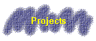 Projects